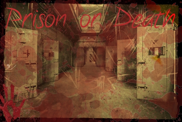 Fanfic / Fanfiction Prison or Death