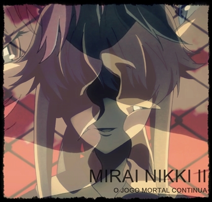 Fanfics de Mirai Nikki com Yukiteru Amano - Spirit Fanfics e Histórias
