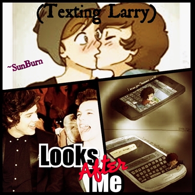 Fanfic / Fanfiction Looks After Me (Texting Larry)