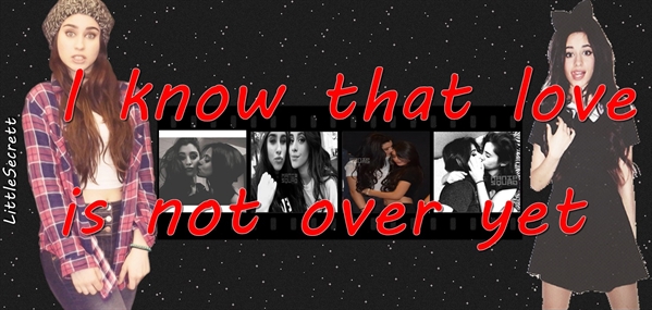 Fanfic / Fanfiction I know that love is not over yet (REVISANDO)