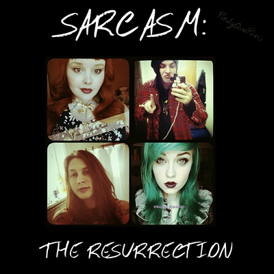 Fanfic / Fanfiction Sarcasm: The Resurrection