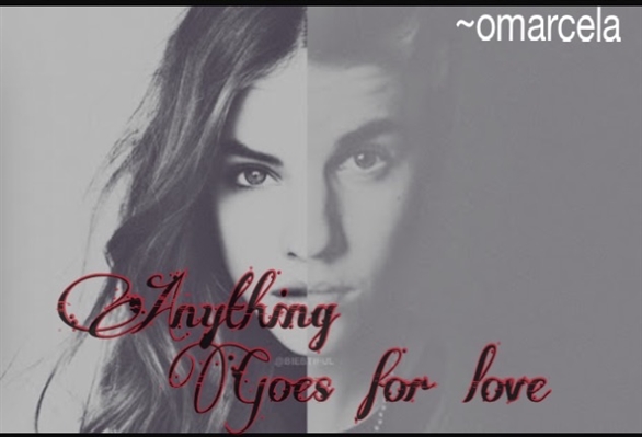 Fanfic / Fanfiction Anything goes for love .