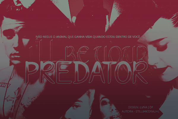 Fanfic / Fanfiction Ill be your predator