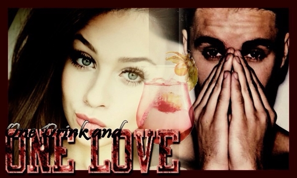 Fanfic / Fanfiction One drink and one love