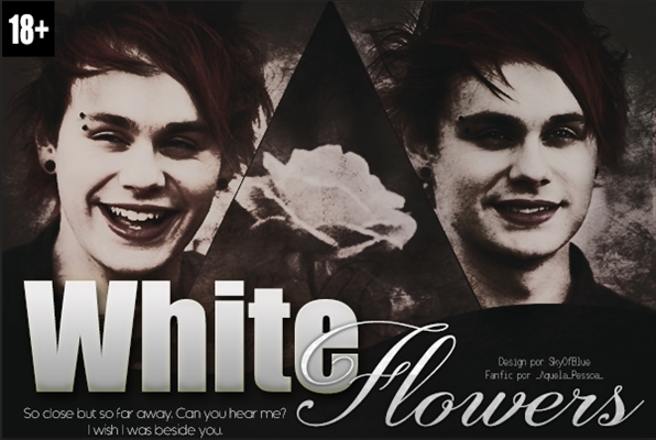 Fanfic / Fanfiction White Flowers