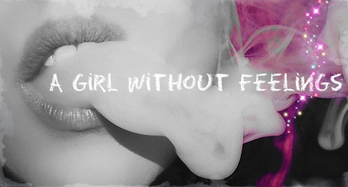 Fanfic / Fanfiction A Girl Without Feelings