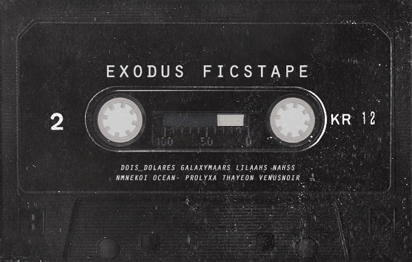 Fanfic / Fanfiction EXODUS FICSTAPE - What if