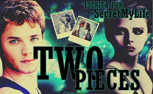 Fanfic / Fanfiction Two Pieces