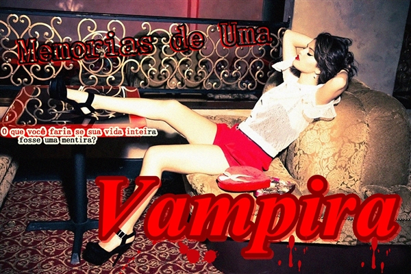 Fanfic / Fanfiction Memórias de uma Vampira