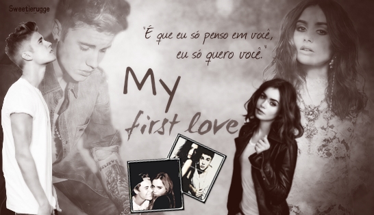 Fanfic / Fanfiction My First Love