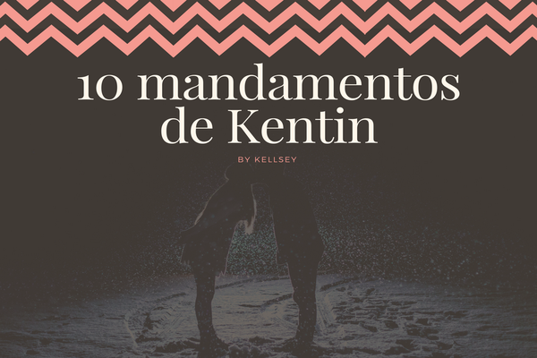 Fanfic / Fanfiction 10 Mandamentos de Kentin: como conquistar uma garota