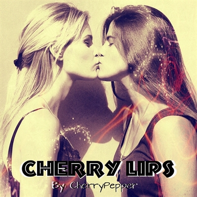 Fanfic / Fanfiction Cherry Lips