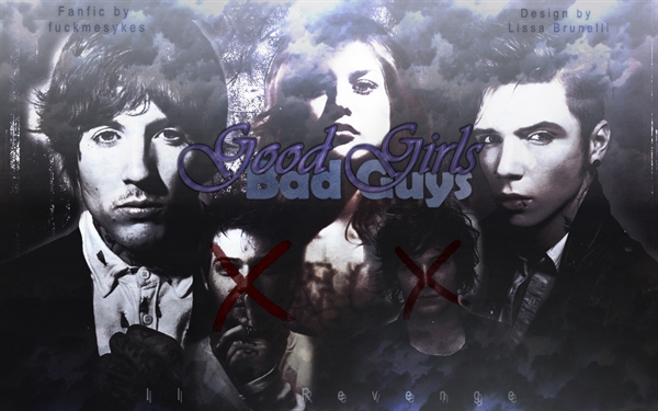 Fanfic / Fanfiction Good Girls, Bad Guys II - Revenge