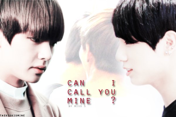 Fanfic / Fanfiction Can i call you mine?