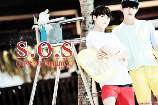Fanfic / Fanfiction S.O.S (Save our Summer)
