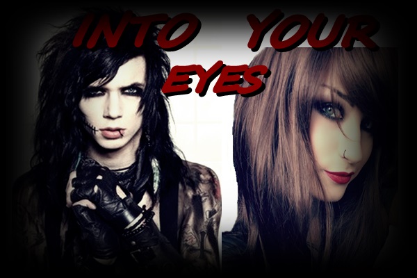 Fanfic / Fanfiction Into your Eyes