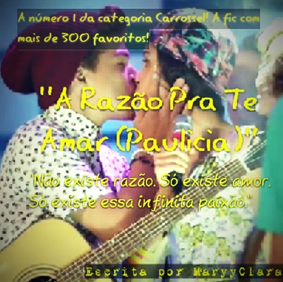 Fanfic / Fanfiction A razão pra te amar----Paulicia (Carrossel)