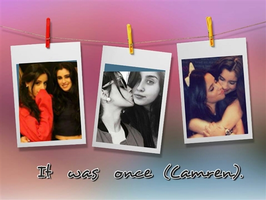 Fanfic / Fanfiction It was once (Camren)