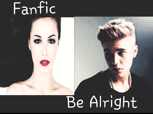 Fanfic / Fanfiction Be Alright