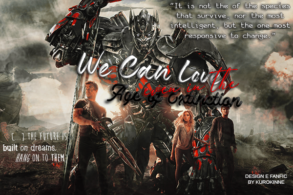 Fanfic / Fanfiction We Can Love Even in the Age of Extinction