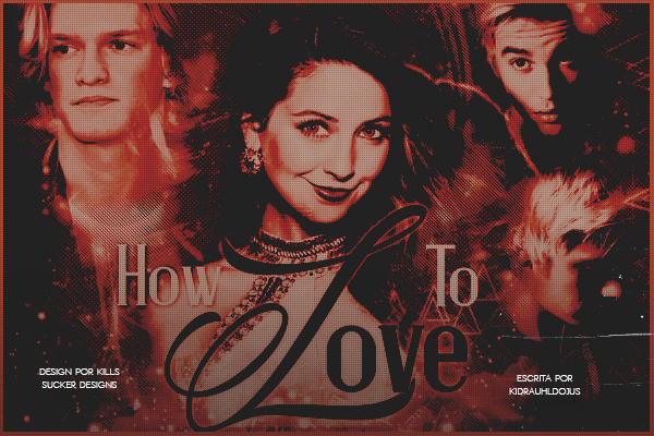 Fanfic / Fanfiction How To Love