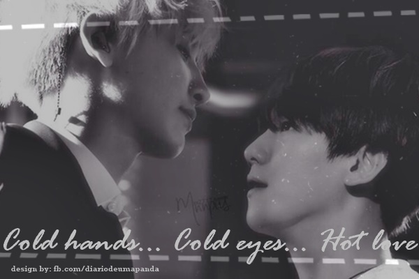 Fanfic / Fanfiction Cold hands... Cold eyes... Hot love
