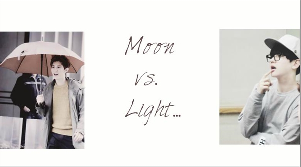 Fanfic / Fanfiction Moon vs. Light