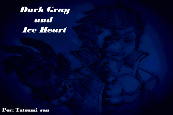 Fanfic / Fanfiction Dark Gray and Ice Heart