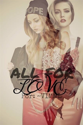 Fanfic / Fanfiction All For Love