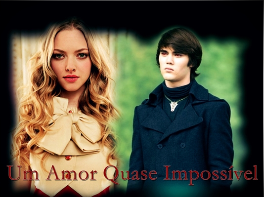 Fanfic / Fanfiction Um Amor Quase Impossível