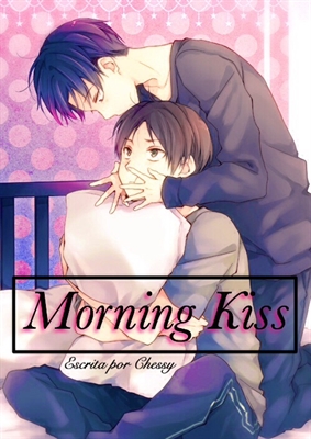 Fanfic / Fanfiction Morning Kiss