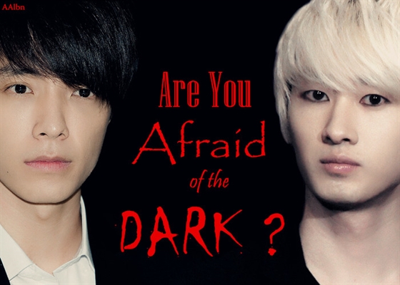 Fanfic / Fanfiction Are You Afraid of the Dark?