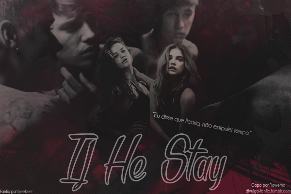 Fanfic / Fanfiction If He Stay