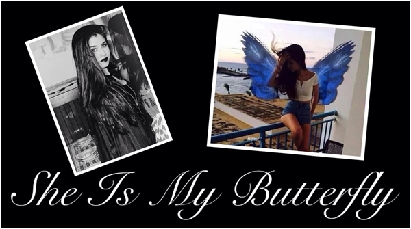 Fanfic / Fanfiction She is my Butterfly