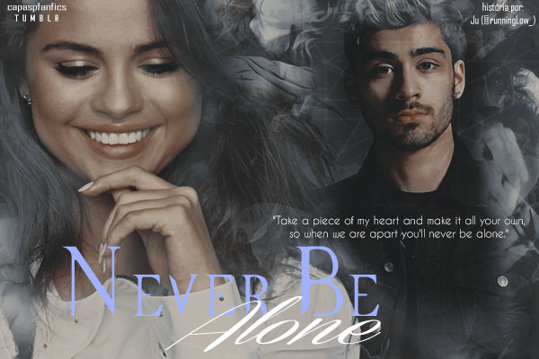 Fanfic / Fanfiction Never be Alone