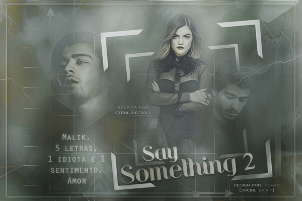 Fanfic / Fanfiction Say Something 2 (Em correção ortográfica)