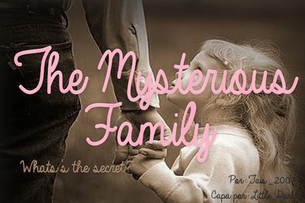 Fanfic / Fanfiction The Mysterious Family