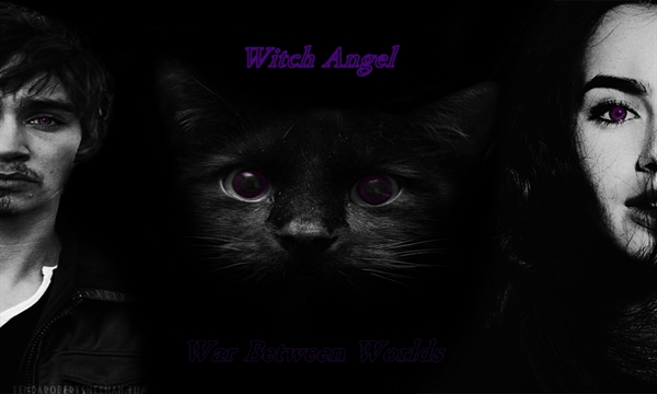 Fanfic / Fanfiction Witch Angel - Guerra Entre Mundos