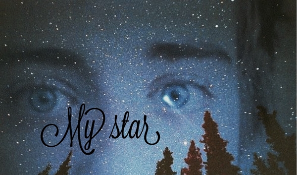 Fanfic / Fanfiction My star