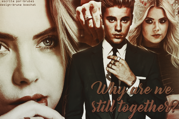 Fanfic / Fanfiction Why are we still together?