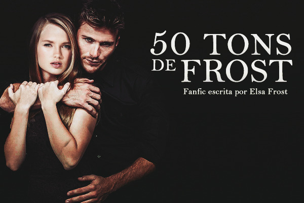 Fanfic / Fanfiction 50 tons de Frost