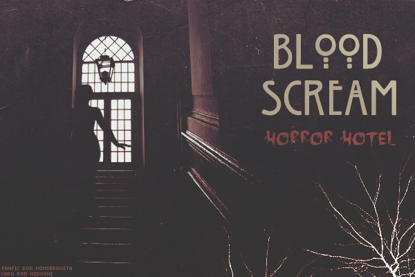 Fanfic / Fanfiction Blood Scream: Horror Hotel