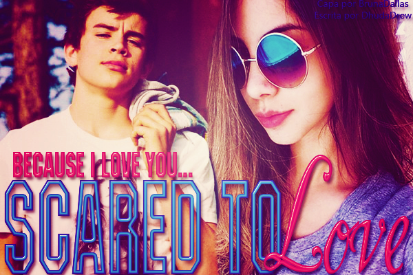 Fanfic / Fanfiction Scared To Love