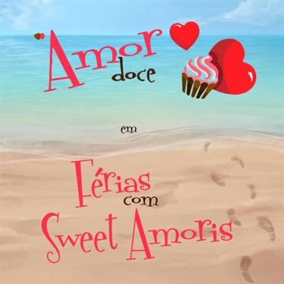 Fanfic / Fanfiction Férias com Sweet Amoris