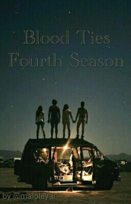 Fanfic / Fanfiction Blood Ties Fourth Season