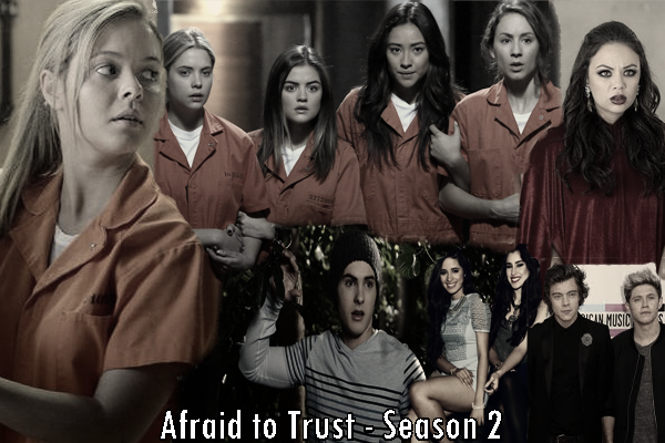 Fanfic / Fanfiction Afraid to Trust - Season 2