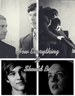Fanfic / Fanfiction How Everything It Should Be - Hannigram e Johnlock