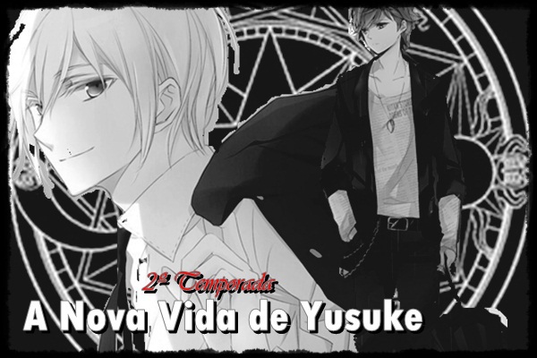 Fanfic / Fanfiction A Nova Vida de Yusuke