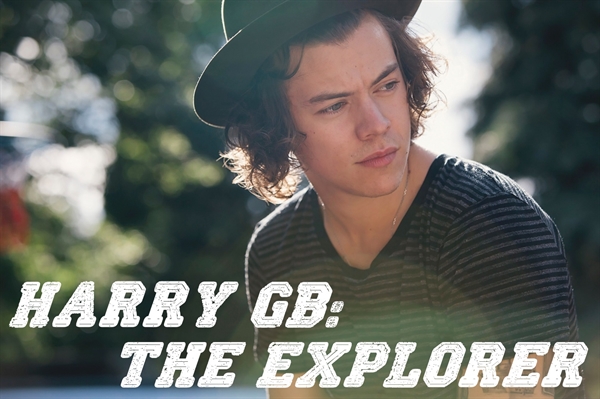 Fanfic / Fanfiction Harry GB: The Explorer