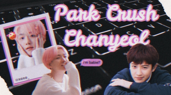 Fanfic / Fanfiction Park Crush Chanyeol